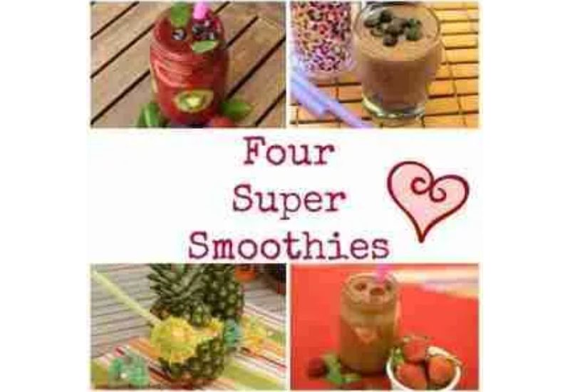 Four Super Smoothies!